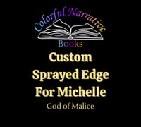 Custom Sprayed Edge For Michelle- God of Malice