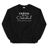 Image 2 of Karma is a Cartwheel - Unisex Sweatshirt