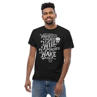 Image 2 of Where There's A Will Men's classic tee