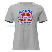 Image 7 of Nurse I Can Deal With Trauma Not Drama Women's Shirt – Funny Nurse Graphic Tee | Nurse Life Humor