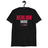 Image 2 of Aeolian Mode On - Short Sleeve Unisex T-Shirt