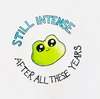 Still Intense After All These Years! 