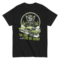 T-Shirt: Too loud for the Crowd | S-5XL