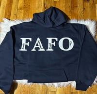 FAFO (F*ck Around and Find Out) Hoodie