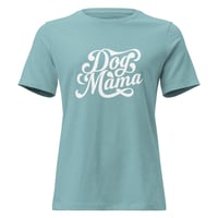 Image 1 of Women's Relaxed T-Shirt, Dog Mama T-Shirt | Cute Dog Lover Graphic Tee