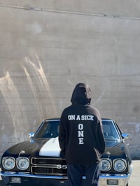 Image 2 of Hoody : on a sick one 