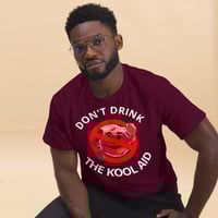 Image 6 of Unisex classic tee (DON'T DRINK THE KOOL-AID)