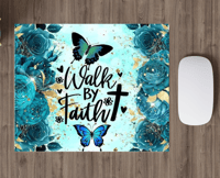 Walk by Faith Mousepad 