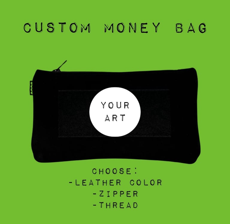 CUSTOM MONEY BAG (Item# 000)