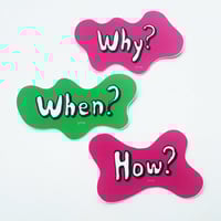 How When Why? - Sticker Pack
