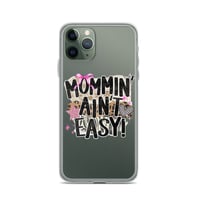Image 4 of Clear Case for iPhone®- Mommin Ain't Easy