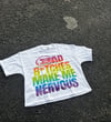 Bad B*tches Make Me Nervous Tee (Pride🌈)