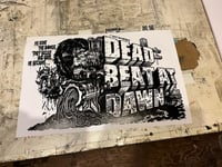 Image 1 of Deadbeat at Dawn 13x19 Poster