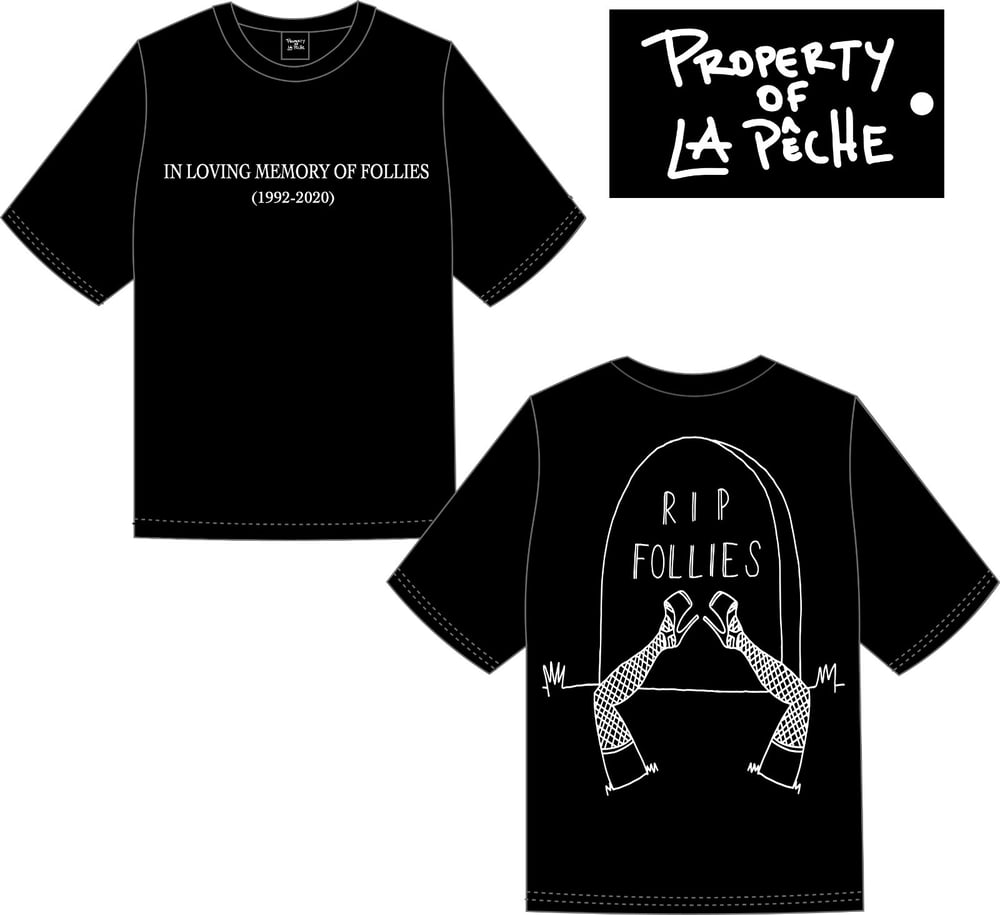 LIMITED EDITION **R.I.P. FOLLIES** CUT X SEWN HEAVYWEIGHT DROPSHOULDER “T”