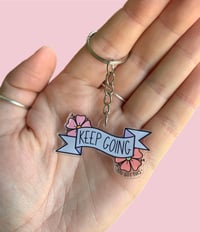 Image 1 of keep going acrylic keyrings