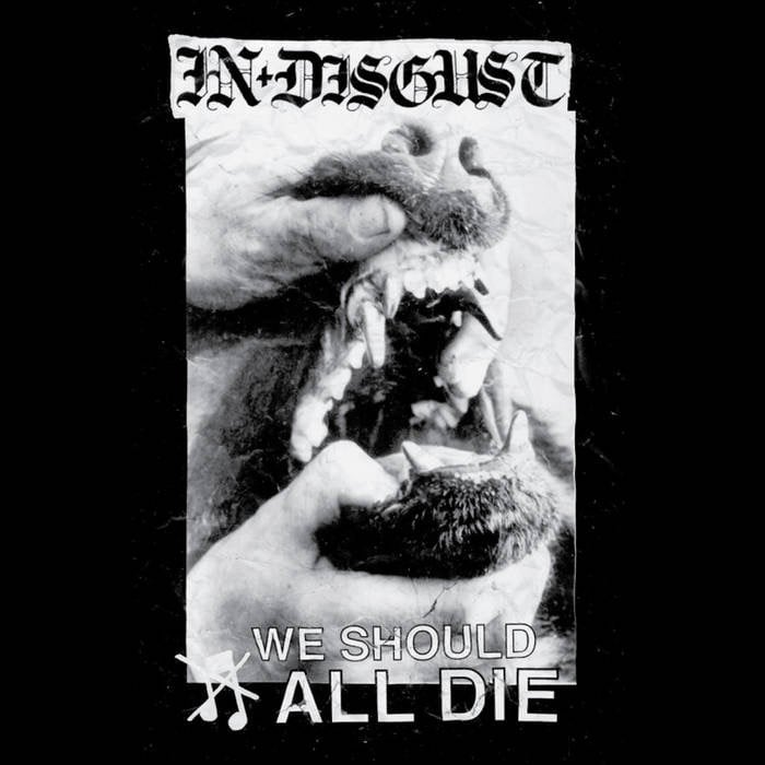 Image of In Disgust - "We Should All Die" 12"