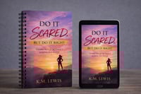Image 1 of 📕 DO IT SCARED, BUT DO IT RIGHT: LIVING FULLY WITHOUT LOSING YOURSELF