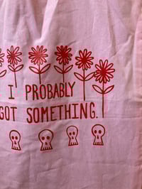 Image 3 of 'I Probably Forgot Something' - Limited Edition Screenprint Tote