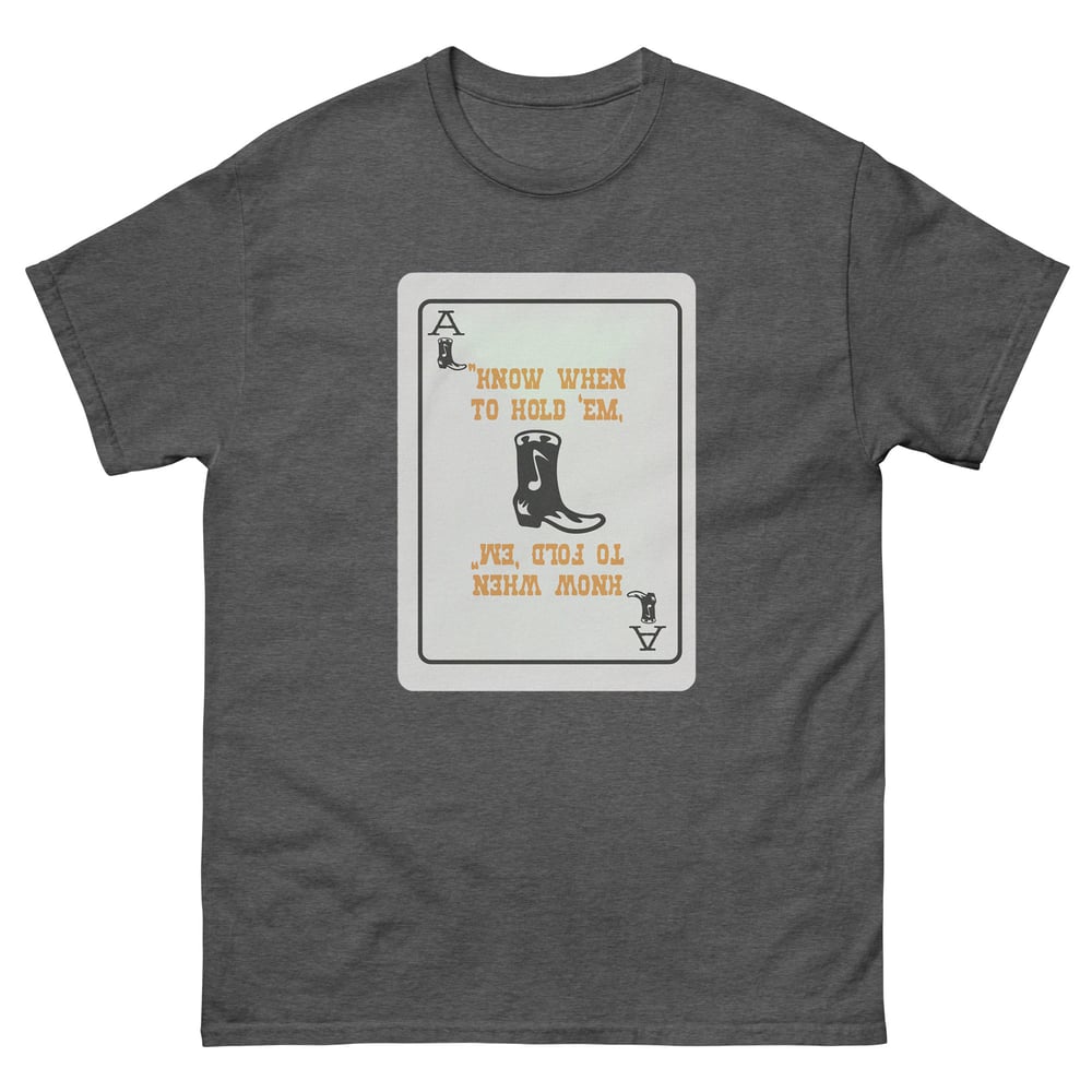 Know When To Hold 'Em T-Shirt