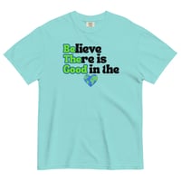 Image 1 of Believe There is Good in the World - Unisex T-Shirt