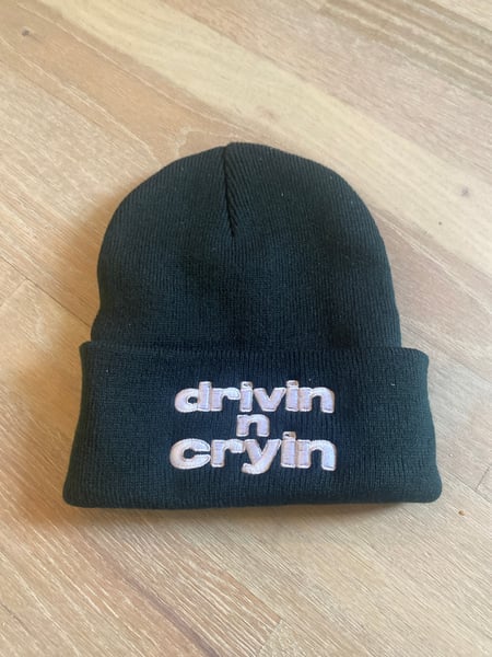Image of “drivin n cryin”embroidered Beanie