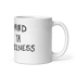 Mind Ya Bizness mug in white (Design #1) Image 4