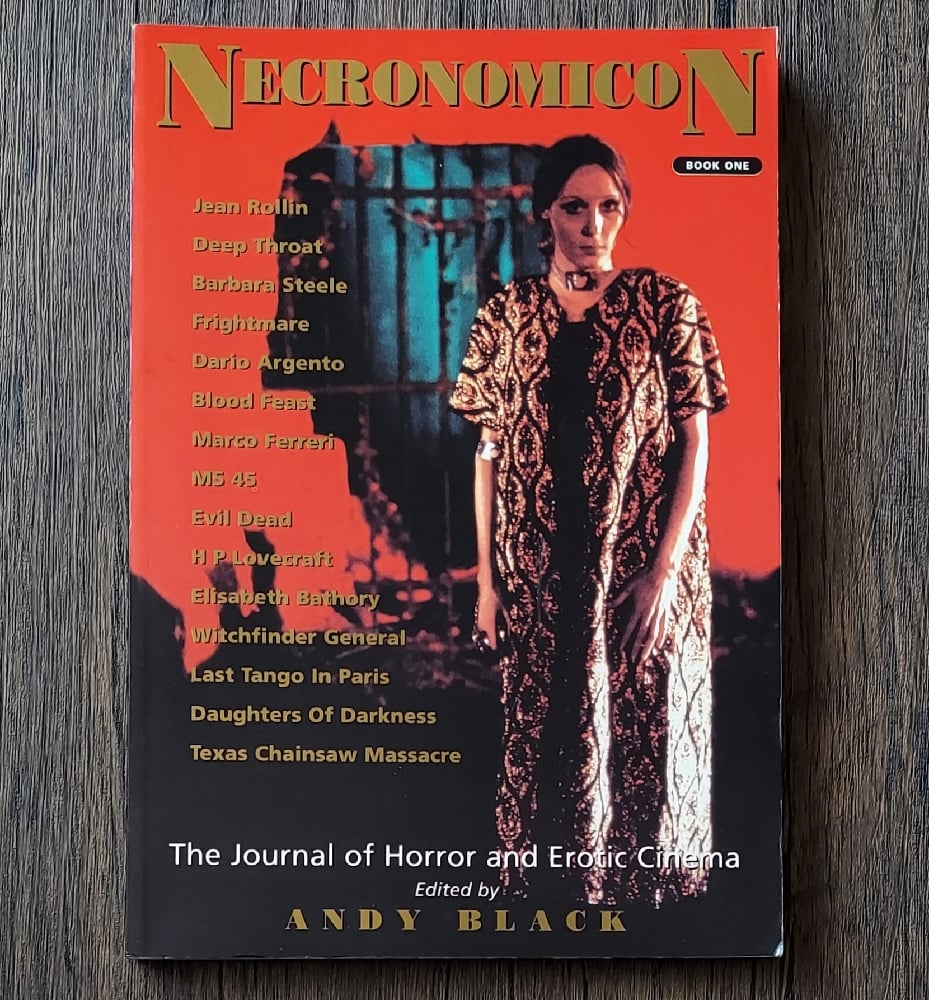 Necronomicon: The Journal of Horror & Erotic Cinema – Book One, by Andy Black
