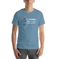 Image 1 of I code. What's your superpower? T-shirt