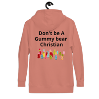 Image 24 of Hoodie (don't be A gummy bear Christian)