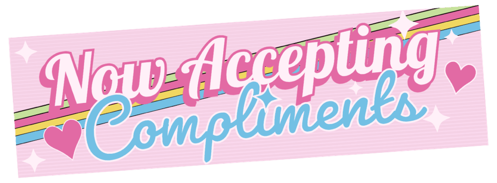 Image of Now Accepting Compliments Sticker Or Magnet