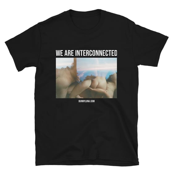 Image of "We Are Interconnected" Unisex Tee