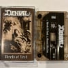 DENIAL - "Shreds of Flesh" cassette