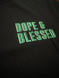 Image 2 of GGM ‘DOPE & BLESSED’ TEE