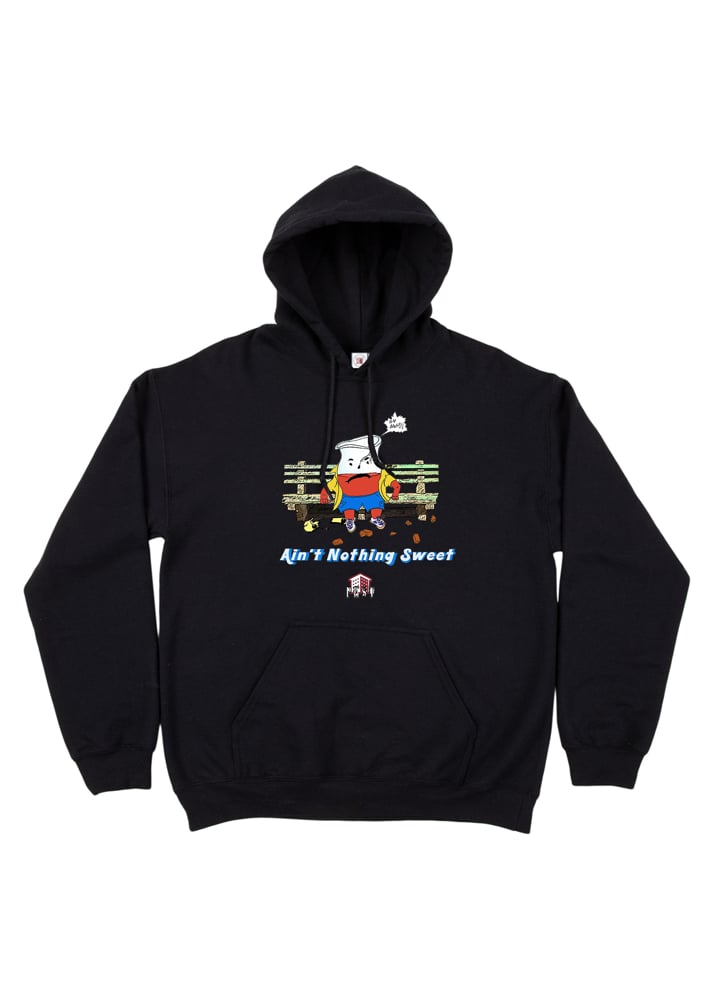 Image of AIN’T NOTHING SWEET (BLACK HOODIE)