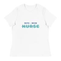 Image 2 of Wife - Mom - Nurse - T-Shirt