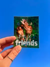 Hug Your Friends Sticker