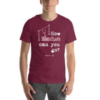 Image 3 of Unisex t-shirt How merlot can you go?