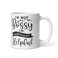 I'm Not Bossy (Mug, White Glossy)
