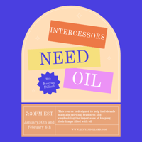 Intercessors NEED Oil