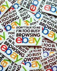 Image 1 of I'M BROWSING EBAY Sticker