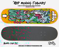 Image 1 of “KEEP MOVING FORWARD” Skateboard Deck