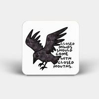 Closed Mouths Coaster