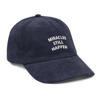 Image 1 of "MIRACLES STILL HAPPEN" CORDUROY CAP - Navy