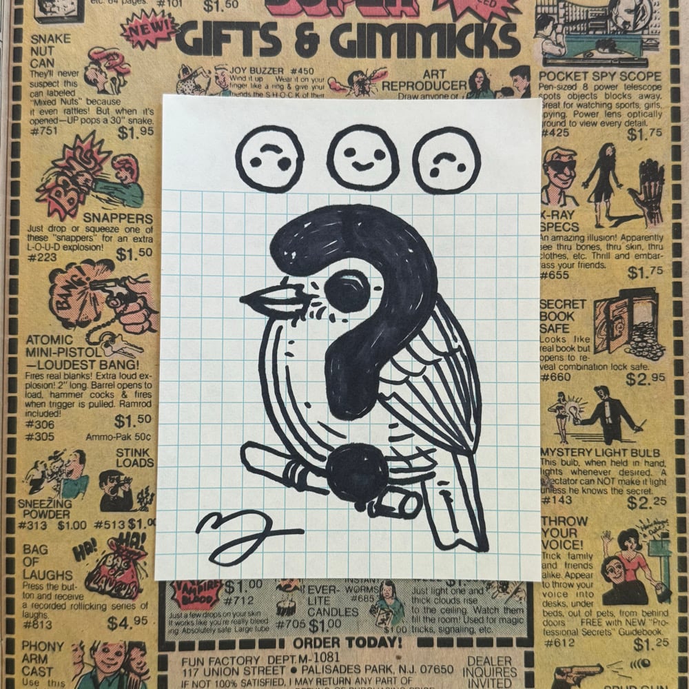 Image of Fat Bird Sharpie Sketch MYSTERY