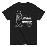 Image 1 of We Ain't Exactly Canceled T-shirt