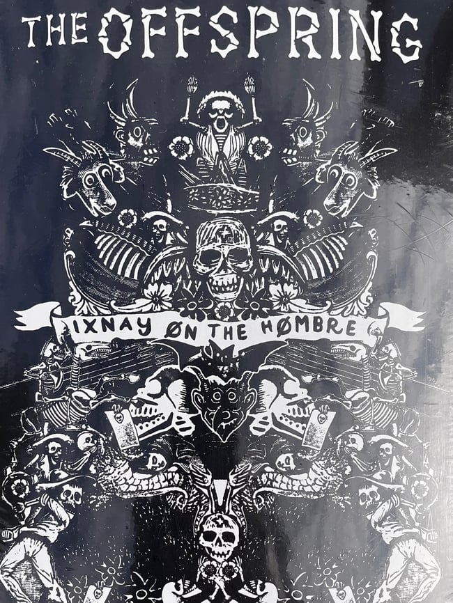 Offspring Ixnay On The Hombre skateboard