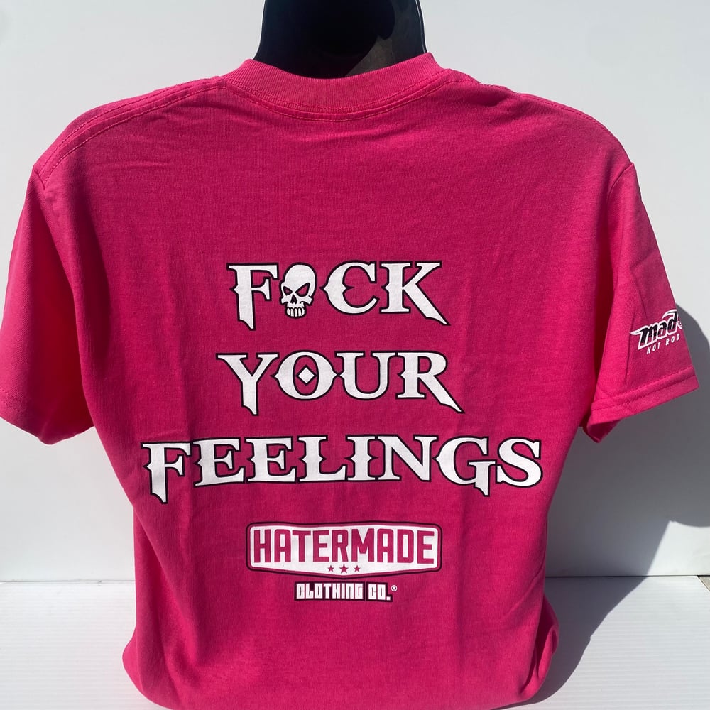 Image of Pink “Fuck Your Feelings”