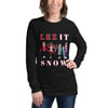 "LEZ IT SNOW" Unisex Long Sleeve Tee by InVision LA