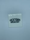 Hicktown Breakout Sticker (Black On White)