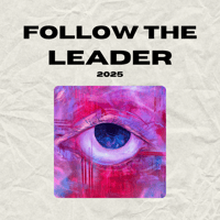 Follow the Leader | 2025
